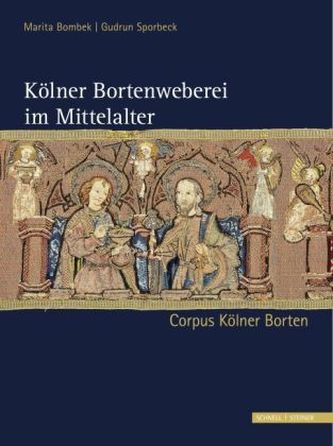 Kölner Bortenweberei im Mittelalter
