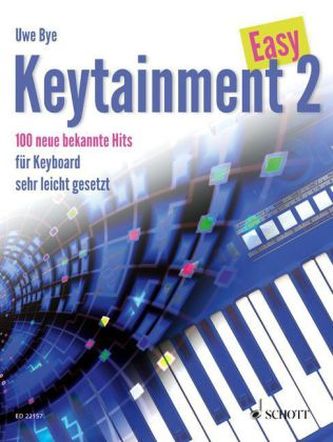 Easy Keytainment, für Keyboard. Bd.2