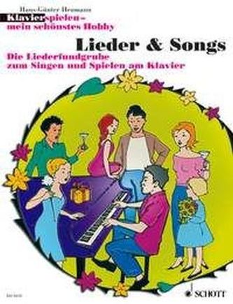 Klavier spielen, mein schönstes Hobby - Lieder & Songs