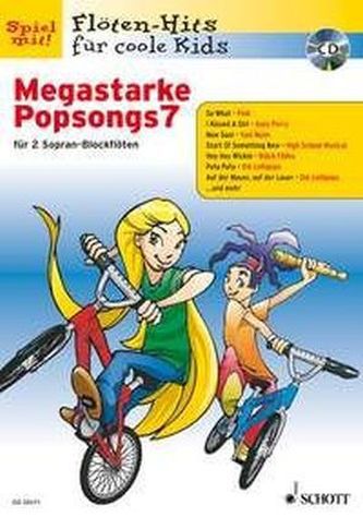 Megastarke Popsongs, Sopran-Blockflöte, m. Audio-CD. H.7