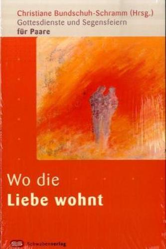 Wo die Liebe wohnt