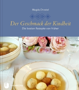 Der Geschmack der Kindheit