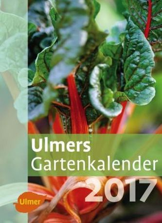 Ulmers Gartenkalender 2017
