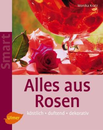 Alles aus Rosen