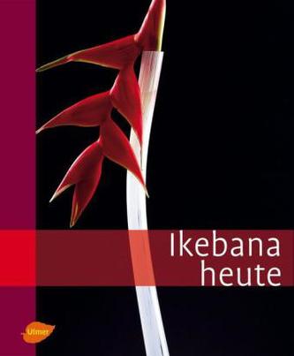 Ikebana heute. Ikebana today