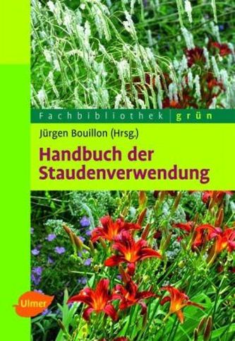 Handbuch der Staudenverwendung