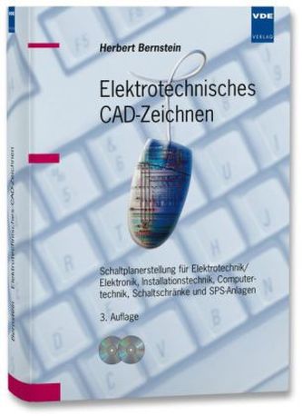 Elektrotechnisches CAD-Zeichnen, m. 2 CD-ROMs