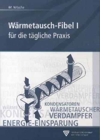Wärmetausch-Fibel. Bd.1