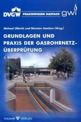 Grundlagen und Praxis der Gasrohrnetz-Überprüfung