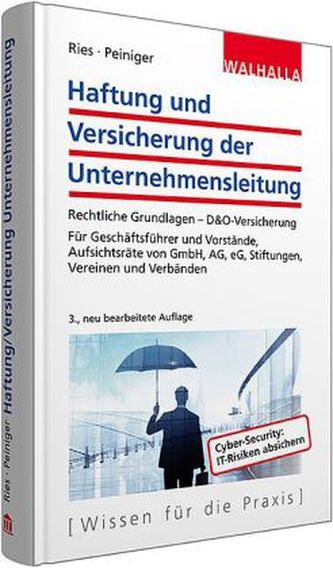 Haftung und Versicherung der Unternehmensleitung Haftung und Versicherung der Unternehmensleitung