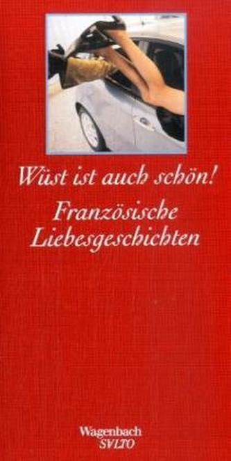 Wüst ist auch schön!