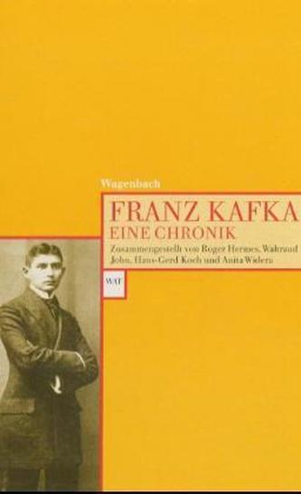 Franz Kafka, Eine Chronik