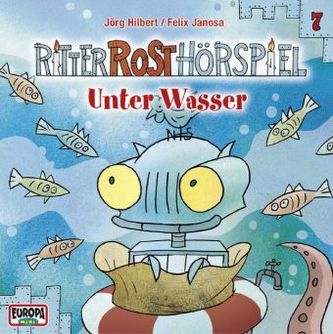 Ritter Rost Hörspiel - Unter Wasser, Audio-CD