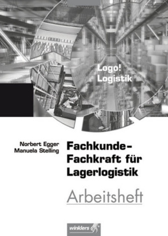 Fachkunde, Fachkraft für Lagerlogistik, Arbeitsheft