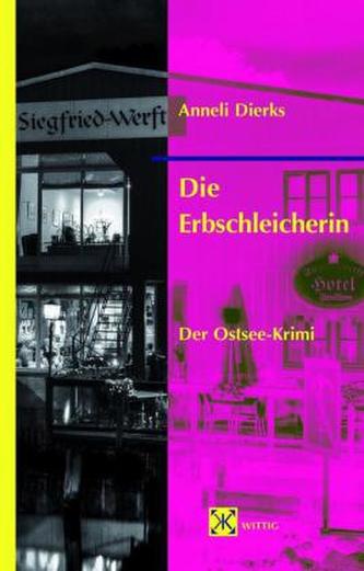 Die Erbschleicherin