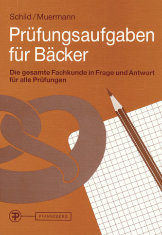 Prüfungsaufgaben für Bäcker