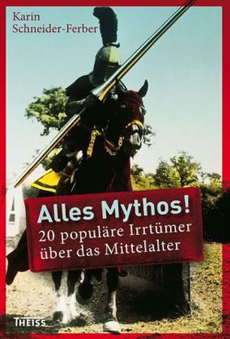 20 populäre Irrtümer über das Mittelalter