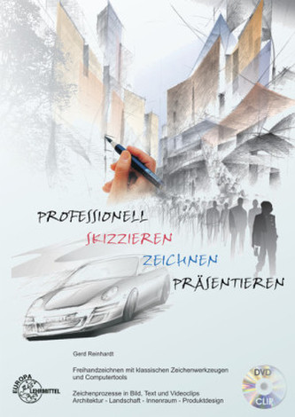 Professionell skizzieren - zeichnen - präsentieren, m. DVD