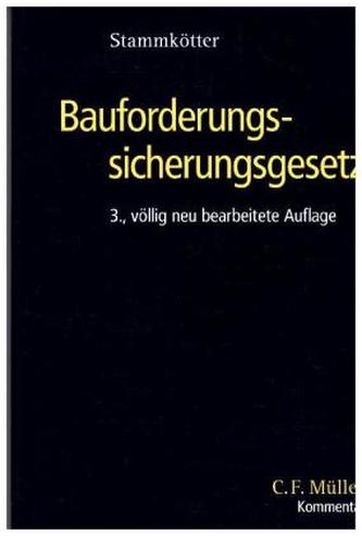 Bauforderungssicherungsgesetz (BauFordSiG), Kommentar