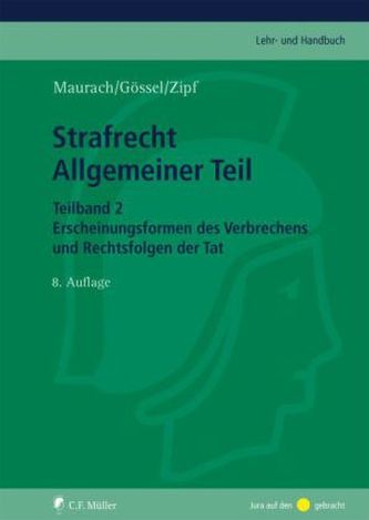 Erscheinungsformen des Verbrechens und Rechtsfolgen der Tat