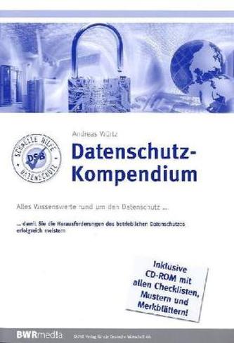 Datenschutz-Kompendium, m. CD-ROM Datenschutz-Kompendium, m. CD-ROM