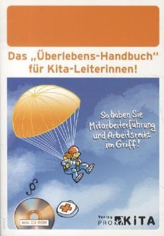 Das 'Überlebens-Handbuch' für Kita-Leiterinnen!, m. CD-ROM