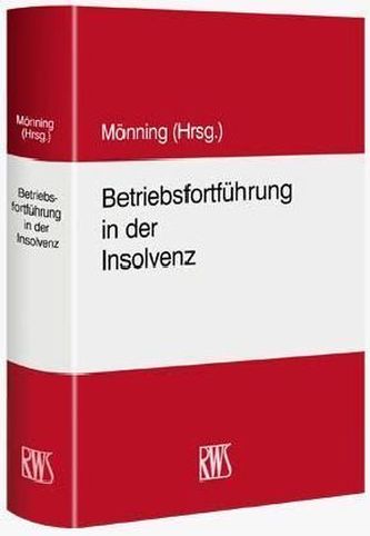 Betriebsfortführung in der Insolvenz