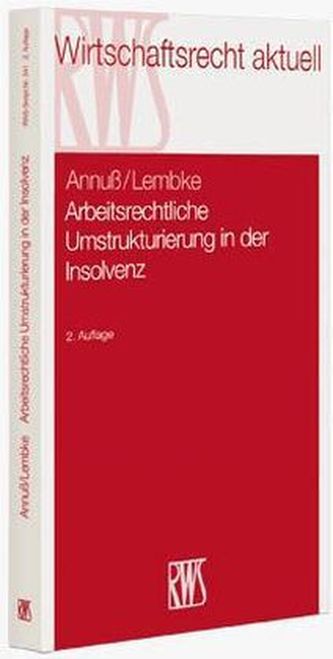 Arbeitsrechtliche Umstrukturierung in der Insolvenz