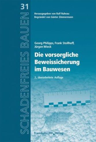 Die vorsorgliche Beweissicherung im Bauwesen