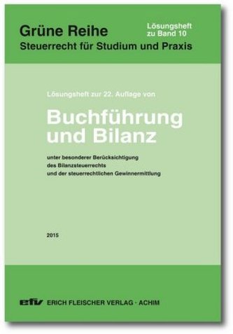 Buchführung und Bilanz, Lösungsheft