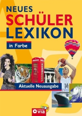 Neues Schülerlexikon in Farbe Neues Schülerlexikon in Farbe
