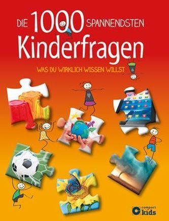 Die 1000 spannendsten Kinderfragen