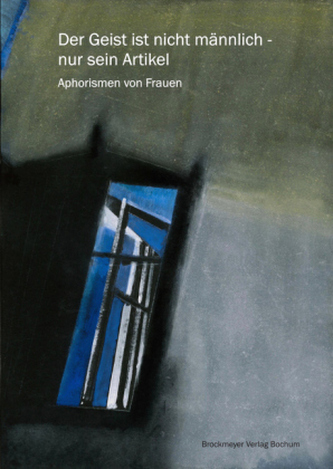 Der Geist ist nicht männlich - nur sein Artikel