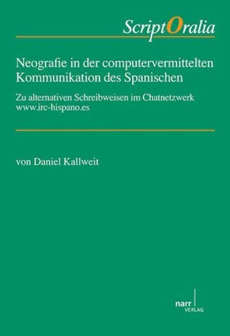 Neografie in der computervermittelten Kommunikation des Spanischen