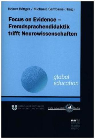 Focus on Evidence - Fremdsprachendidaktik trifft Neurowissenschaften