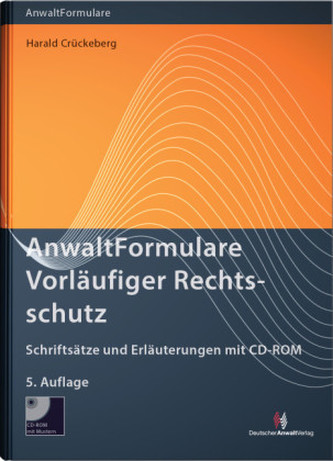 AnwaltFormulare Vorläufiger Rechtsschutz, m. CD-ROM