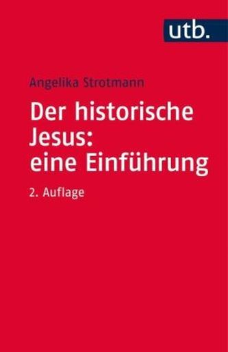 Der historische Jesus: eine Einführung