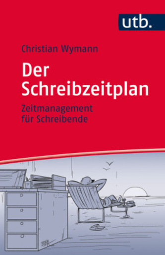 Der Schreibzeitplan: Zeitmanagement für Schreibende