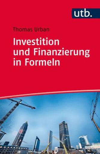Investition und Finanzierung in Formeln