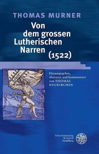 Von dem grossen Lutherischen Narren (1522)