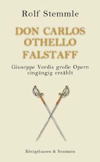 Don Carlos - Othello - Falstaff