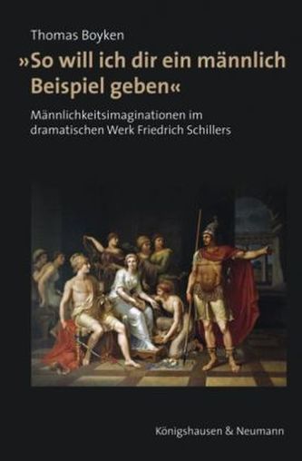 'So will ich dir ein männlich Beispiel geben'