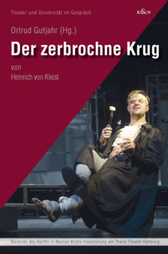 Der zerbrochene Krug von Heinrich von Kleist Der zerbrochene Krug von Heinrich von Kleist