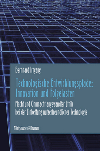 Technologische Entwicklungspfade: Innovation und Folgelasten
