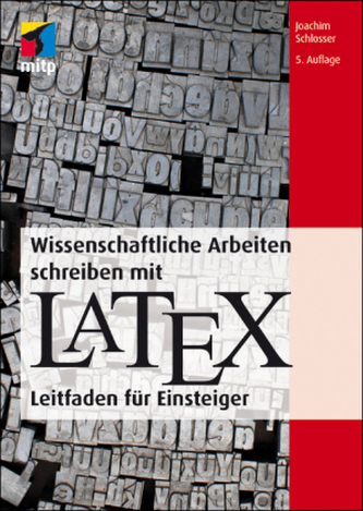 Wissenschaftliche Arbeiten schreiben mit LaTeX