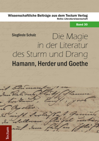 Die Magie in der Literatur des Sturm und Drang Die Magie in der Literatur des Sturm und Drang