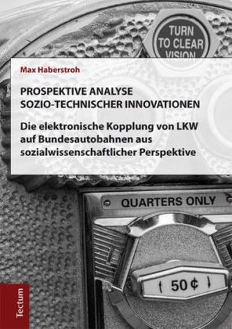 Prospektive Analyse sozio-technischer Innovationen