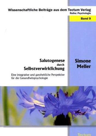 Salutogenese durch Selbstverwirklichung