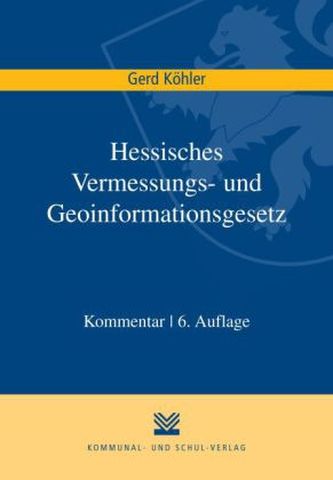 Hessisches Vermessungs- und Geoinformationsgesetz (HVGG), Kommentar