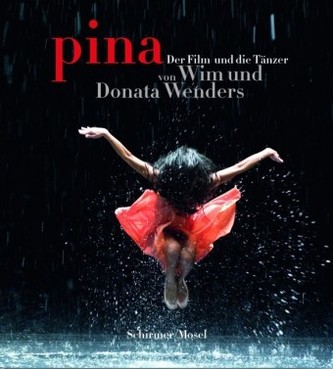 pina. Der Film und die Tänzer